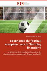 L''économie du football européen, vers le "fair-play financier"?