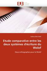 Etude comparative entre les deux systèmes d'écriture du Wolof