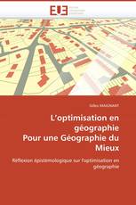 L’optimisation en géographie  Pour une Géographie du Mieux