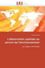 L'observation spatiale au service de l'environnement