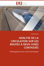 ANALYSE DE LA CIRCULATION SUR LES ROUTES À DEUX VOIES CONTIGUËS