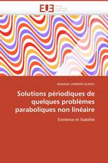 Solutions périodiques de quelques problèmes paraboliques non linéaire