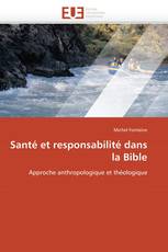 Santé et responsabilité dans la Bible