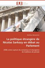 La politique étrangère de Nicolas Sarkozy en débat au Parlement