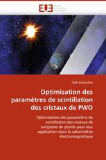 Optimisation des paramètres de scintillation des cristaux de PWO