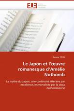 Le Japon et l''œuvre romanesque d''Amélie Nothomb