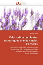 Valorisation de plantes aromatiques et médicinales du Maroc