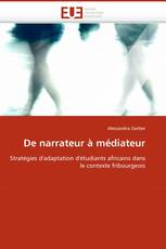 De narrateur à médiateur