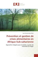 Prévention et gestion de crises alimentaires en Afrique Sub-saharienne