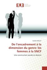 De l’encadrement à la dimension du genre: les femmes à la SNCF