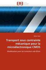 Transport sous contrainte mécanique pour la microélectronique CMOS