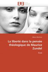 La liberté dans la pensée théologique de Maurice Zundel