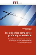 Les planchers composites préfabriqués en béton