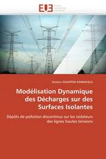 Modélisation Dynamique des Décharges sur des Surfaces Isolantes