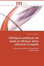 Politiques publiques de santé en Afrique: entre efficacité et équité