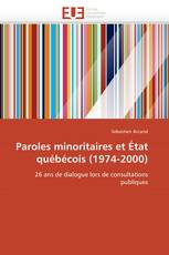 Paroles minoritaires et État québécois (1974-2000)