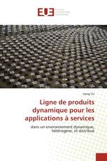 Ligne de produits dynamique pour les applications à services