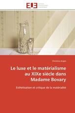 Le luxe et le matérialisme au XIXe siècle dans Madame Bovary