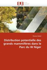 Distribution potentielle des grands mammifères dans le Parc du W Niger