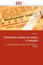 Protection sociale et retour à l''emploi