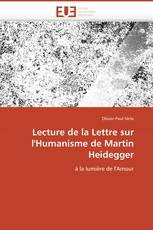 Lecture de la Lettre sur l'Humanisme de Martin Heidegger