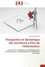 Prospective et dynamique des territoires à l'Ère de l'Information