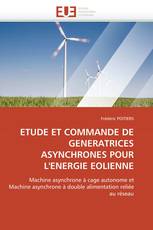 ETUDE ET COMMANDE DE GENERATRICES ASYNCHRONES POUR L'ENERGIE EOLIENNE