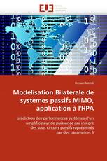 Modélisation Bilatérale de systèmes passifs MIMO, application à l'HPA