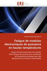 Fatigue de modules électroniques de puissance en hautes températures