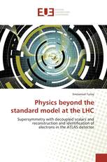 Physics beyond the standard model at the LHC