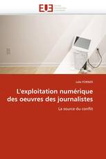 L''exploitation numérique des oeuvres des journalistes