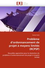 Problème d''ordonnancement de projet à moyens limités (RCPSP)