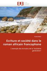 Ecriture et société dans le roman africain francophone