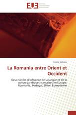 La Romania entre Orient et Occident