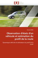 Observation d''états d''un véhicule et estimation du profil de la route