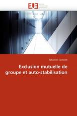 Exclusion mutuelle de groupe et auto-stabilisation