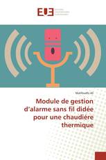 Module de gestion d’alarme sans fil didée pour une chaudiére thermique