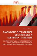 DIAGNOSTIC DECENTRALISE DES SYSTEMES A EVENEMENTS DISCRETS