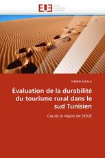 Évaluation de la durabilité du tourisme rural dans le sud Tunisien