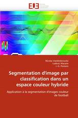 Segmentation d''image par classification dans un espace couleur hybride