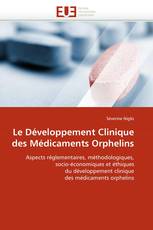 Le Développement Clinique des Médicaments Orphelins