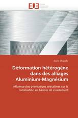 Déformation hétérogène dans des alliages Aluminium-Magnésium