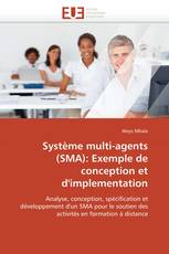 Système multi-agents (SMA): Exemple de conception et d'implementation