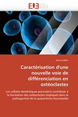 Caractérisation d'une nouvelle voie de différenciation en ostéoclastes