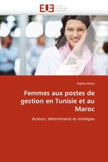 Femmes aux postes de gestion en Tunisie et au Maroc