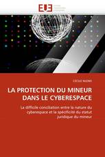 LA PROTECTION DU MINEUR DANS LE CYBERESPACE