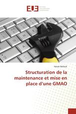 Structuration de la maintenance et mise en place d’une GMAO