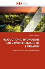 PRODUCTION D'HYDROGENE PAR VAPOREFORMAGE DE L'ETHANOL