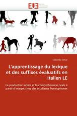 L''apprentissage du lexique et des suffixes évaluatifs en italien LE