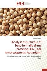 Analyse structurale et fonctionnelle d'une protéine LEA (Late Embryogenesis Abundant)